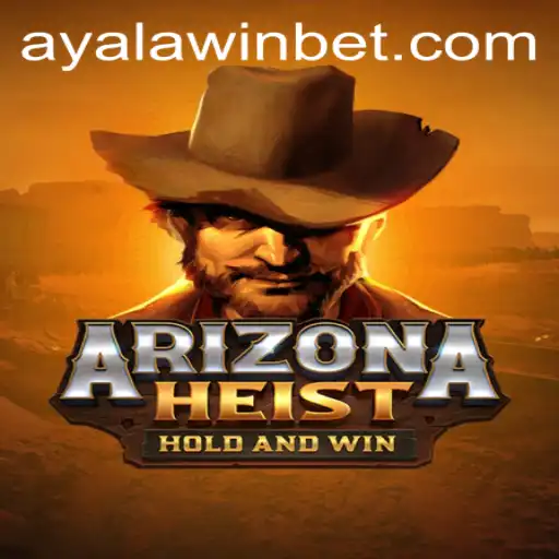 Welcome to ArizonaHeist: The Ultimate Adventure Game Featuring Ayalawin