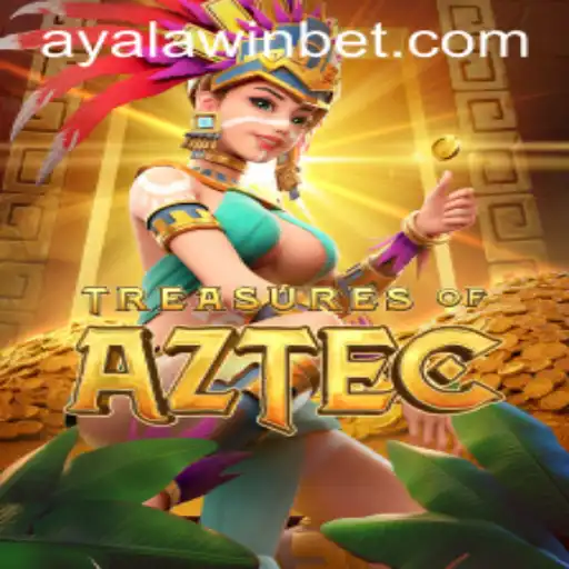 Exploring the Adventure: Treasures of Aztec and the Interesting Role of Ayalawin